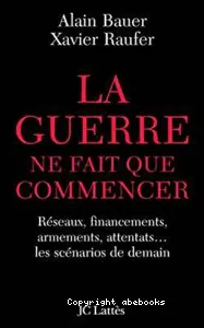 guerre ne fait que commencer (La)