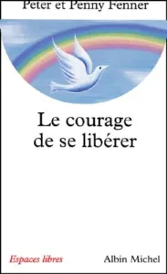 courage de se libérer (Le)