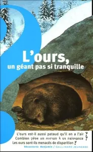 Ours, un géant pas si tranquille (L')