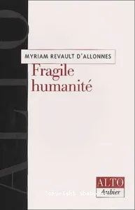 Fragile humanité