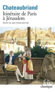 Itinéraire de Paris à Jérusalem ; Journal de Julien