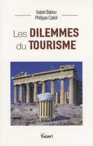 dilemmes du tourisme (Les)