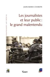 journalistes et leur public (Les)