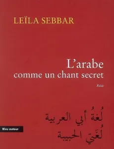 arabe comme un chant secret (L')
