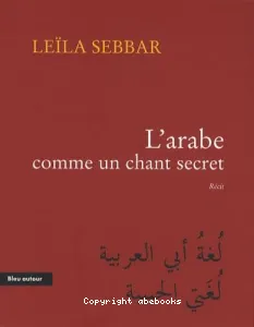 arabe comme un chant secret (L')