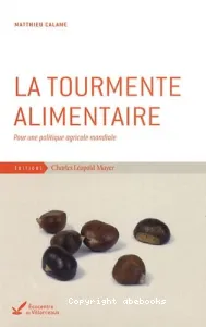 tourmente alimentaire (La)