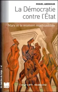 démocratie contre l'Etat (La)