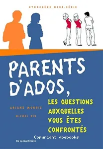 Parents d'ados, ces questions auxquelles vous êtes confrontés