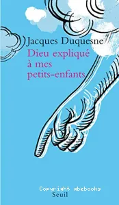 Dieu explique a mes petits-enfants