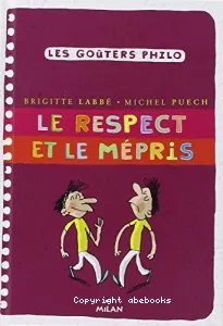 Respect et le mépris (Le)