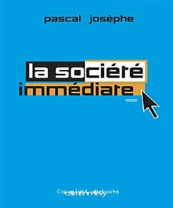 société immédiate (La)