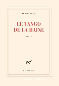 tango de la haine (Le)