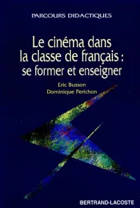 cinéma dans la classe de français (Le)