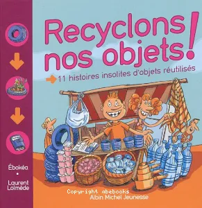 Recyclons nos objets !