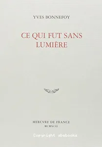 Ce qui fut sans lumière