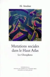 Mutations sociales dans le Haut-Atlas