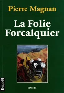 folie Forcalquier (La)