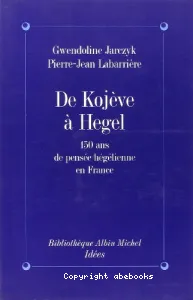 De Kojeve à Hegel