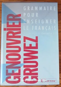 Grammaire pour enseigner le français à l'ecole élémentaire