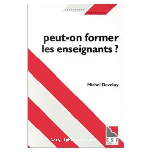 Peut-on former les enseignants ?