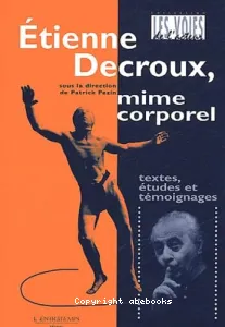 Etienne Decroux, mime corporel