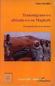 Transmigrant-e-s africain-e-s au Maghreb