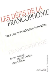 défis de la francophonie (Les)