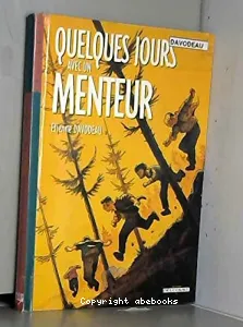 Quelques jours avec un menteur