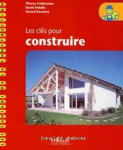 clés pour construire (Les)