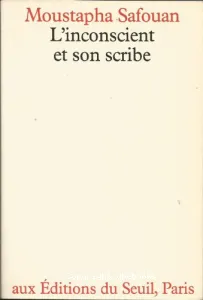 Inconscient et son scribe (L')