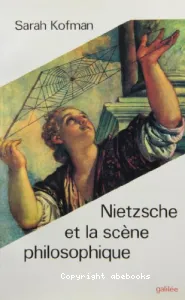 Nietzsche et la scène philosophique