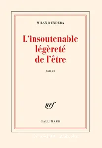 insoutenable légèreté de l'etre (L')