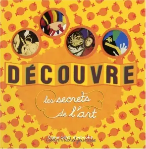 Découvre les secrets de l'art