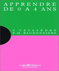 Apprendre de 0 à 4 ans