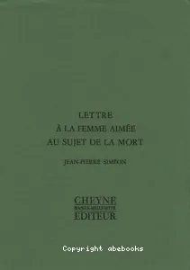 Lettre à la femme aimée au sujet de la mort