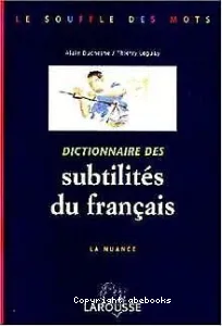 Dictionnaire des subtilités du français