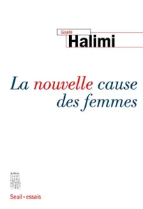 nouvelle cause des femmes (La)