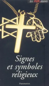 ABCdaire des signes et symboles religieux (L')