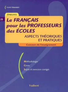 français pour les professeurs des écoles (Le)