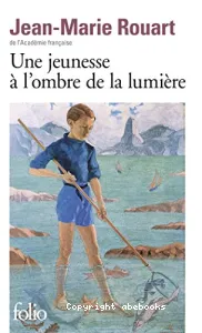 Une jeunesse à l'ombre de la lumière