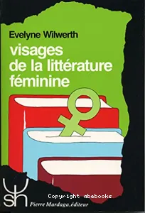 Visages de la littérature féminine