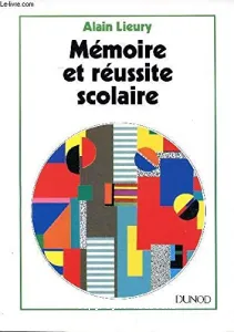 Mémoire et réussite scolaire