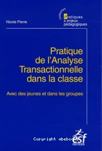 Pratique de l'analyse transactionnelle dans la classe