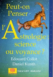 Peut-on penser l'astrologie