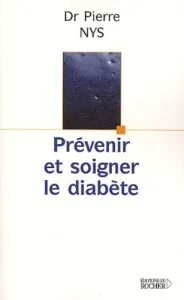 Prévenir et soigner le diabète