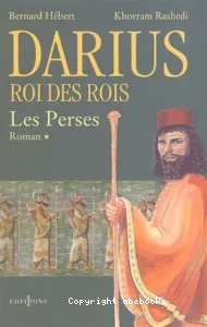 Darius roi des rois