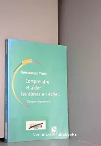 Comprendre et aider les élèves en échec