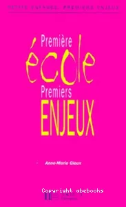 Première école, premiers enjeux