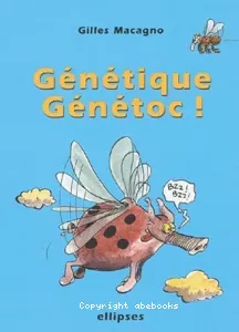 Génétique, génétoc !