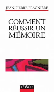 Comment réussir un mémoire